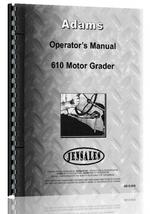 Operators Manual for Adams 610 Grader