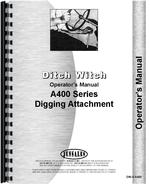 Operators Manual for Ditch Witch A400 Digging Attachment