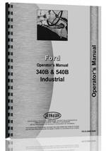 Operators Manual for Ford 340B Industrial Tractor