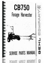 Parts Manual for Gehl 750 Forage Harvester