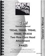 Operators Manual for Gehl TR3038 Corn Head