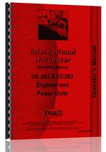 Operators Manual for International Harvester UC221 Power Unit