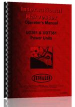 Operators Manual for International Harvester UD361 Power Unit