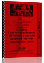 Service Manual for International Harvester All Tractor Carb Specifications