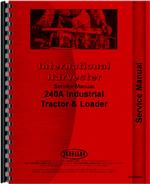 Service Manual for International Harvester 240A Industrial Tractor