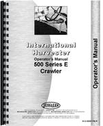 Operators Manual for International Harvester 500E Crawler