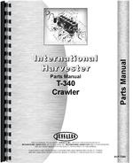 Parts Manual for International Harvester T340 Crawler
