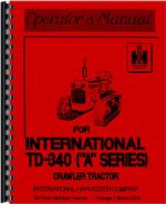 Operators Manual for International Harvester TD340 Crawler