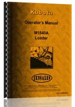 Operators Manual for Kubota M1840A Loader Attachment