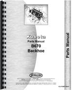 Parts Manual for Kubota B670 Backhoe Attachment for B6100 Tractor
