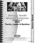 Service Manual for Massey Ferguson 60 Tractor Loader Backhoe