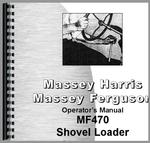 Operators Manual for Massey Ferguson 470 Shovel Loader