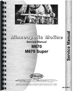 Service Manual for Minneapolis Moline M670 Super Tractor