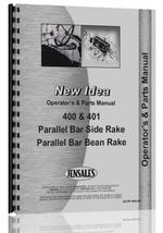 Operators & Parts Manual for New Idea 401 Parallel Bar Side Rake and Bean Rake