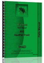 Parts Manual for Wabco 85D Haulpak Rear Dump Truck