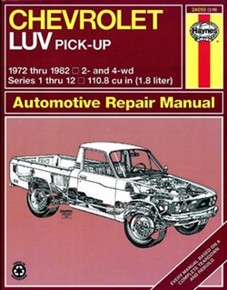 Haynes 24050 Chevy Luv Pick-Up Repair Manual for 1972 thru 1982 Models with Gasoline Engines